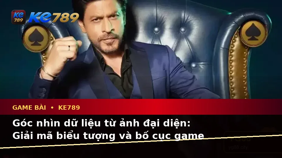 Game Bài KE789 Qua Góc Nhìn Dữ Liệu: Giải Thích Biểu Tượng, Tính Năng Và Quy Trình Tại ke789pg.bet